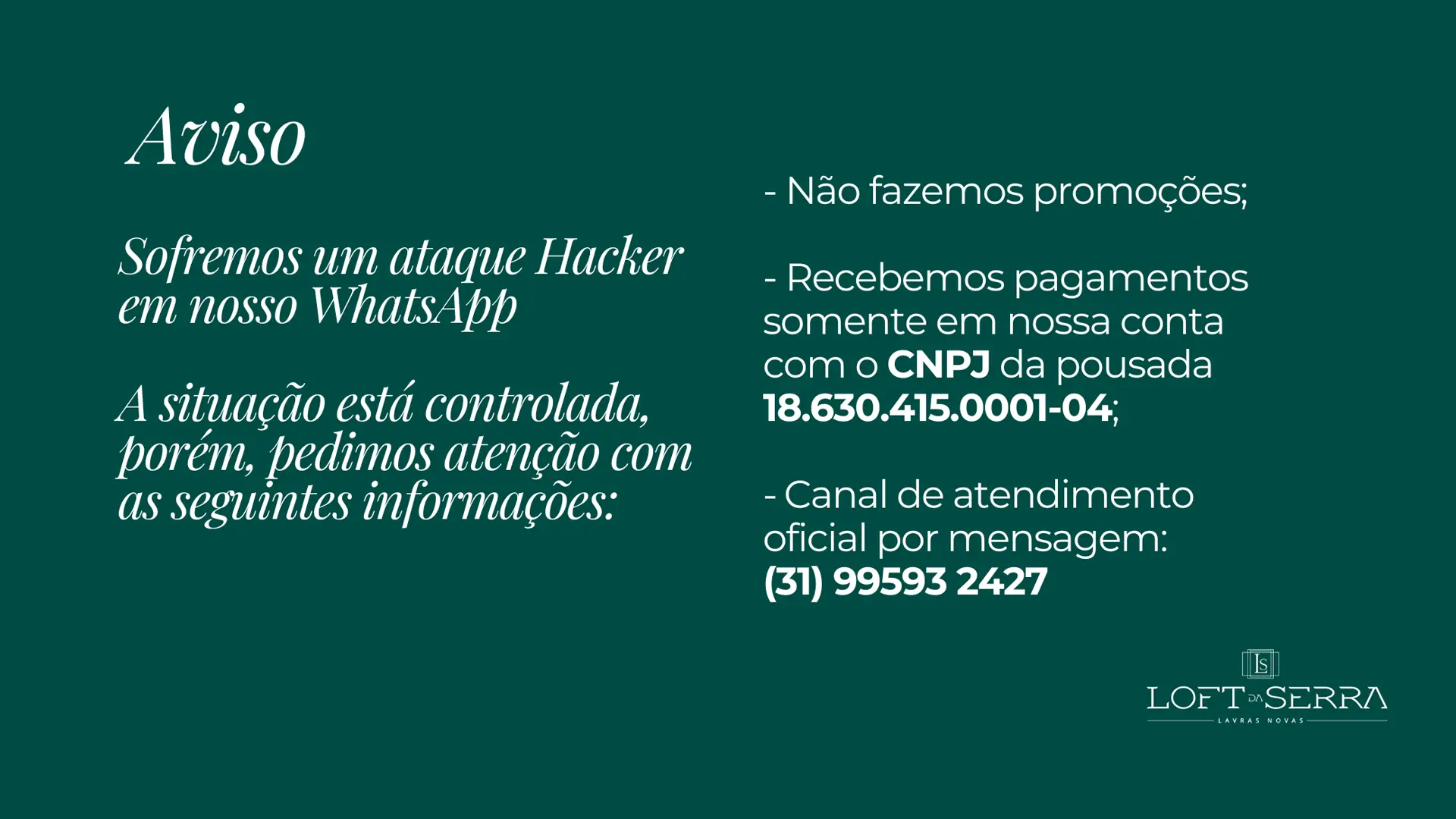Aviso, Sofremos um ataque Hacker em nosso whatsapp